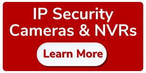 IP Security Cameras and NVRs